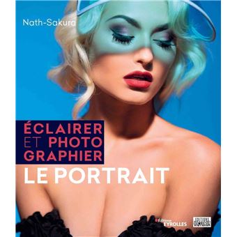 Eclairer et photographier le portrait