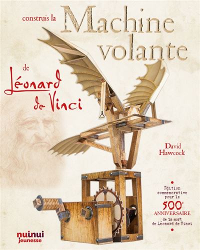 Construis la machine volante de leonard de vinci