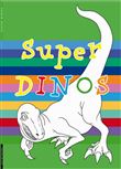 Super dinos