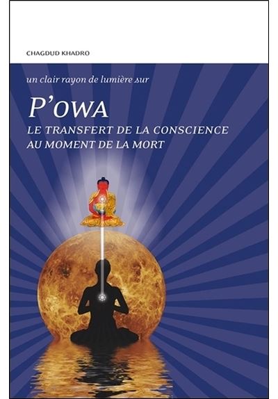 P'owa, Le transfert de la conscience au moment de la mort