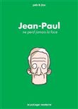 Jean-Paul ne perd jamais la face