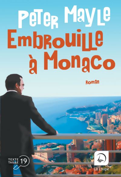 Embrouille à Monaco - De La Loupe