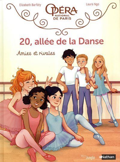 20, allée de la Danse - tome 1 Amies et rivales