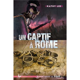 1 Un captif à Rome (nvelle éd.)