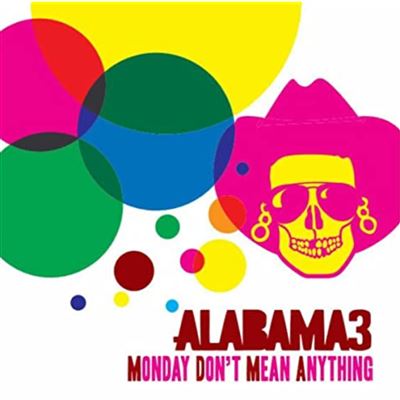 Monday Don't Mean Anything