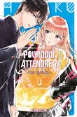 Pourquoi attendre ? T03