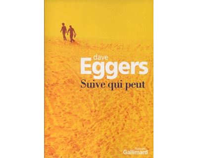 Suive qui peut - Dave Eggers - broché