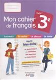 Mon cahier de français 3e 2022 Cahier de l'élève