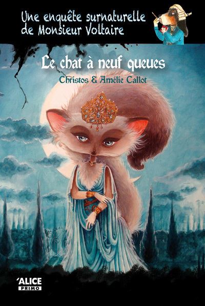 Une enquête surnaturelle de Monsieur Voltaire : le chat à neuf queues