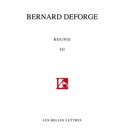 Roupie III - Bernard Deforge - broché