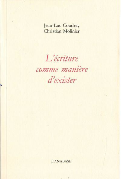 L'écriture comme manière d'exister