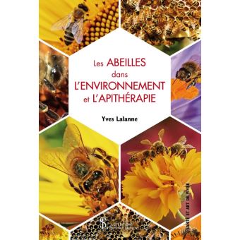 Les abeilles dans l'environnement et l'apithérapie