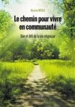 Le chemin pour vivre en communauté - Don et défi de la vie religieuse