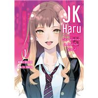 Jk Haru Is A Sex Worker In Another World Manga Fnac