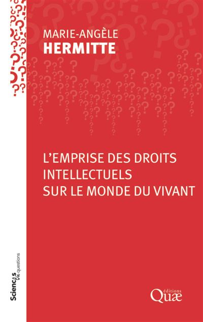 Emprise des droits intellectuels sur le monde du vivant