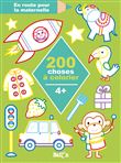200 choses à colorier 4+