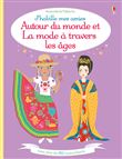 J'habille mes amies - Autour du monde et La mode à travers les âges