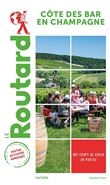 Guide du Routard Côte des Bar en Champagne