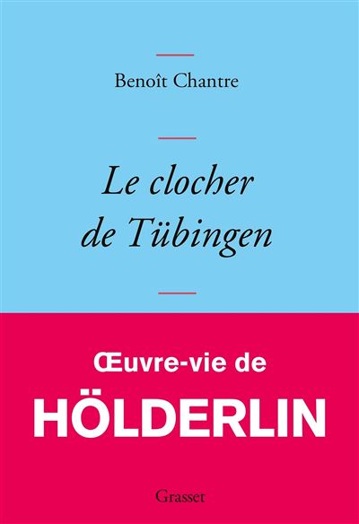 Le clocher de tubingen oeuvre-vie de holderlin
