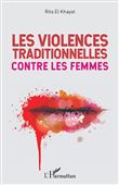 Les violences traditionnelles contre les femmes