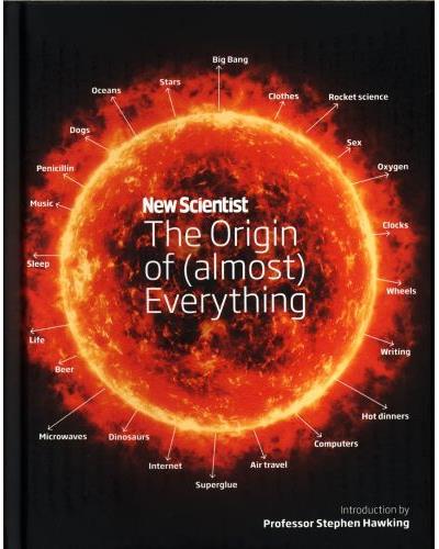 NEW SCIENTIST:ORIGIN OF EVERYTHING
