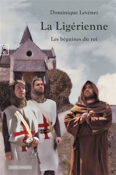 Les béguines du roi - Dominique Levenez - broché