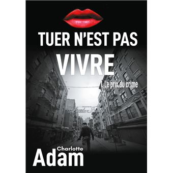 Tuer n'est pas vivre 1