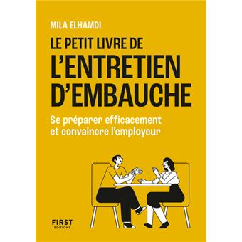 Le Petit Livre de l entretien d embauche