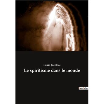 Le spiritisme dans le monde