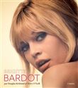 Brigitte Bardot. Par Douglas Kirkland et Terry O'Neill