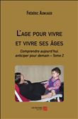 L'age pour vivre et vivre ses âges