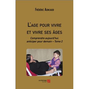 L'age pour vivre et vivre ses âges