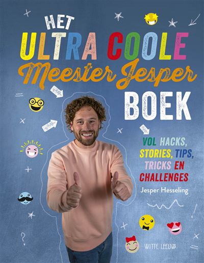 Meester Jesper Vol Hacks Stories Tips Tricks En Challenges Het Ultra Coole Meester