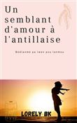 Un semblant d'amour à l'antillaise