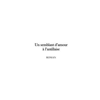 Un semblant d'amour à l'antillaise