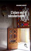 L'islam est-il sécularisable ?