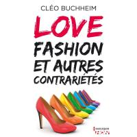 Love, fashion et autres contrariétés