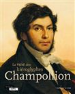 La voie des hiéroglyphes Champollion