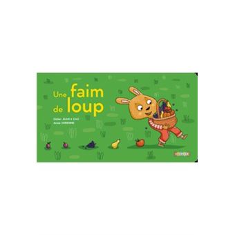 Une faim de loup