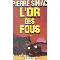 L'or des fous