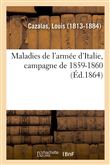Maladies de l'armée d'Italie, campagne de 1859-1860
