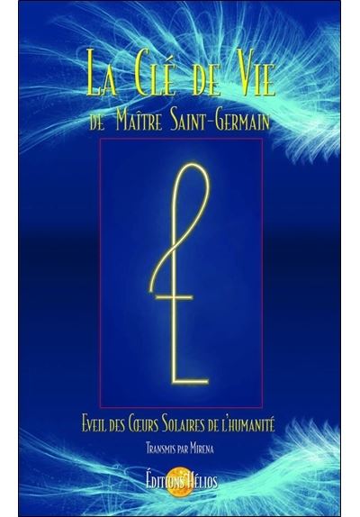 La Clé de Vie de Maître Saint-Germain -  Mirena - broché