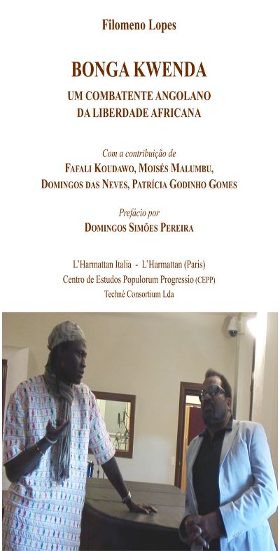 Bonga Kwenda : um combatente Angolano da liberdade Africana