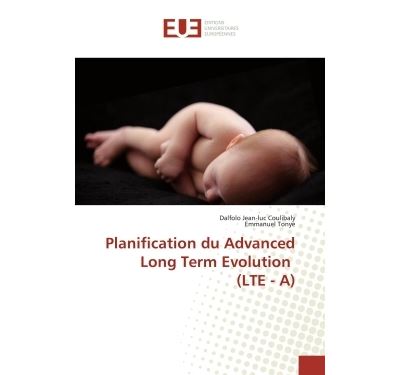 Planification du Advanced Long Term Evolution (LTE - A)
