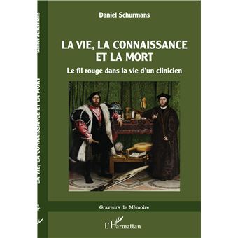 La vie, La connaissance et la mort