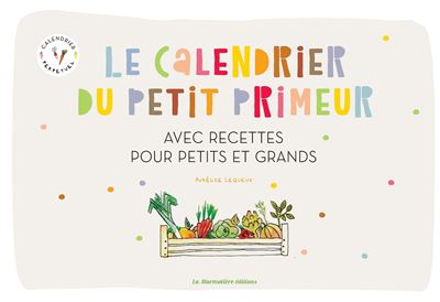 Le calendrier du petit primeur
