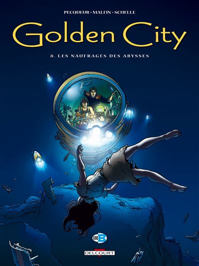 Golden City T08 Les naufragés des Abysses