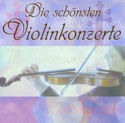 Die schoensten violinkonz