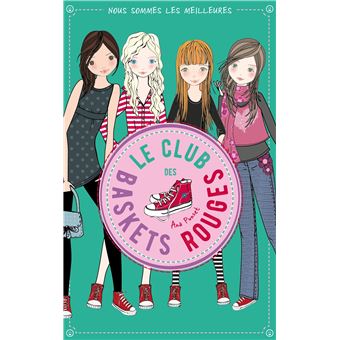 Le club des baskets rouges - Tome 4 - Nous sommes les meilleures