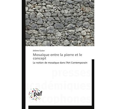 Mosaique entre la pierre et le concept